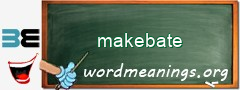 WordMeaning blackboard for makebate